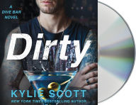 Title: Dirty (Dive Bar Series #1), Author: Kylie Scott