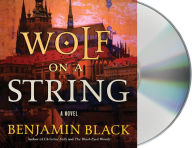 Title: Wolf on a String, Author: Benjamin Black