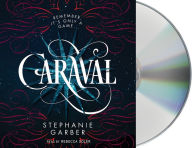 Title: Caraval (Caraval Series #1), Author: Stephanie Garber