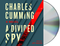 Title: A Divided Spy (Thomas Kell Series #3), Author: Charles  Cumming