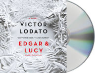 Title: Edgar and Lucy, Author: Victor Lodato