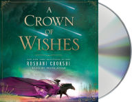 Title: A Crown of Wishes, Author: Roshani Chokshi