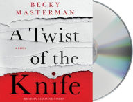 Title: A Twist of the Knife (Brigid Quinn Series #3), Author: Becky Masterman