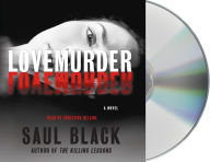 Title: Lovemurder, Author: Saul Black