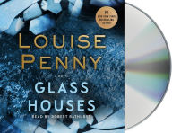 Title: Glass Houses (Chief Inspector Gamache Series #13), Author: Louise Penny