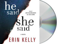 Title: He Said/She Said, Author: Erin Kelly