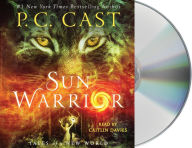 Title: Sun Warrior: Tales of a New World, Author: P. C. Cast