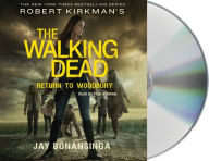 Title: Robert Kirkman's The Walking Dead: Return to Woodbury, Author: Jay Bonansinga