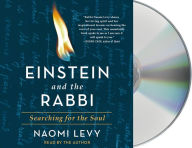 Title: Einstein and the Rabbi: Searching for the Soul, Author: Naomi Levy