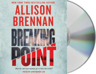 Title: Breaking Point (Lucy Kincaid Series #13), Author: Allison Brennan