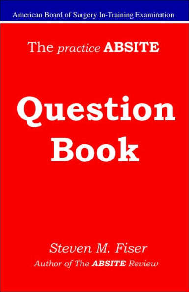 The Practice Absite Question Book