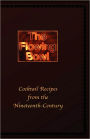 The Flowing Bowl: 19th Century Cocktail Bar Recipes