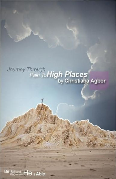 Journey Through Pain To High Places