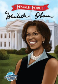 Title: Female Force: Michelle Obama, Author: Ryan Howe