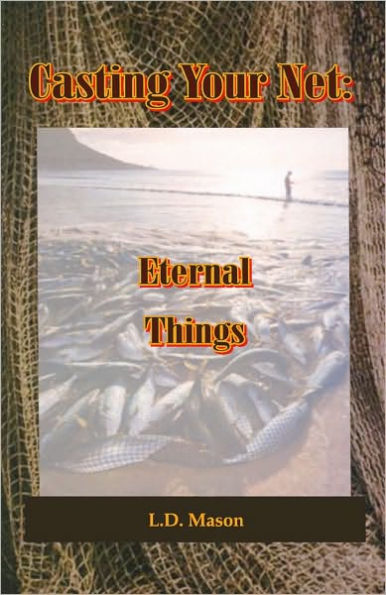 Casting Your Net: Eternal Things