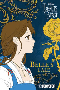 Title: Beauty and the Beast: Belle's Tale (Disney Manga), Author: Mallory Reaves