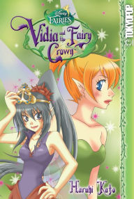 Title: Fairies: Vidia and the Fairy Crown (Disney Manga), Author: Haruhi Kato