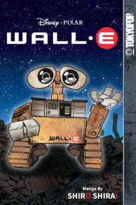 Title: Pixar's WALL-E (Disney Manga), Author: Shiro Shirai