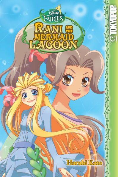 Fairies: Rani and the Mermaid Lagoon (Disney Manga)