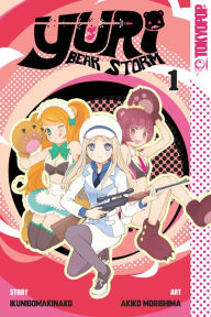 Title: Yuri Bear Storm, Volume 1, Author: Ikunigomakinako