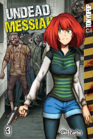 Title: Undead Messiah, Volume 3 (English), Author: Gin Zarbo