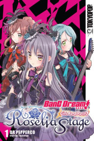 Ebook download forum deutsch BanG Dream! Girls Band Party! Roselia Stage, Vol. 1 9781427863607 (English literature) by Dr. Pepperco