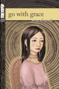 Title: Go with Grace, Author: George Alexopoulos