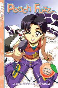 Title: Peach Fuzz, Volume 2, Author: Lindsay Cibos