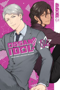 Free download electronic books Ossan Idol! Volume 4