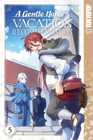 Title: A Gentle Noble's Vacation Recommendation, Volume 5, Author: Misaki