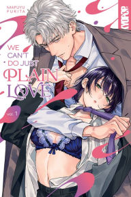We Can't Do Just Plain Love, Volume 1: She's Got a Fetish, Her Boss Has Low Self-Esteem