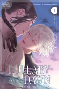 Title: Lullaby of the Dawn, Volume 1, Author: Ichika Yuno