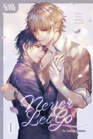 Free ebooks download for android phones Never Let Go, Volume 1 in English 9781427875235 by Saki Sakimoto ePub FB2