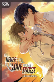 Ebook epub download deutsch I'll Never Fall in Love With an Egoist in English by Emu Soutome ePub MOBI 9781427875280