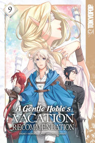 Title: A Gentle Noble's Vacation Recommendation, Volume 9, Author: Misaki