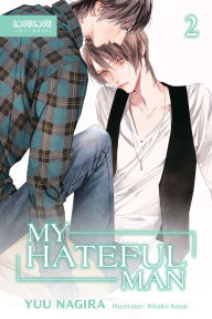 Free book texts downloads My Hateful Man (Light Novel) by Yuu Nagira, Rikako Kasai