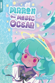 Download free books online in pdf format Maron the Magic Ocean 9781427878403