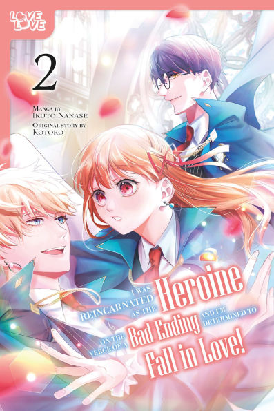 I Was Reincarnated as the Heroine on Verge of a Bad Ending, and I'm Determined to Fall Love!, Volume 2