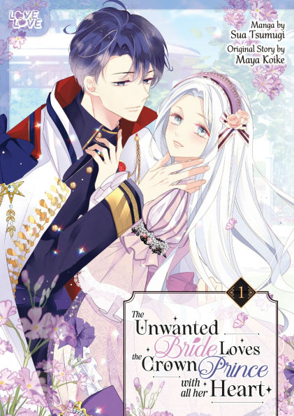 the Unwanted Bride Loves Crown Prince With All Her Heart, Volume 1