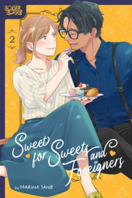 Title: Sweet for Sweets and Foreigners, Volume 2, Author: Marina Sano