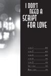 Alternative view 5 of I Don't Need a Script for Love
