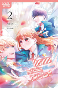 Title: I Was Reincarnated as the Heroine on the Verge of a Bad Ending, and I'm Determined to Fall in Love!, Volume 2, Author: Kotoko