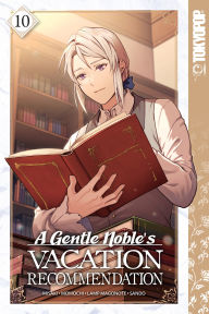 Free ebook downloads for netbooks A Gentle Noble's Vacation Recommendation, Volume 10 (English literature) PDF iBook