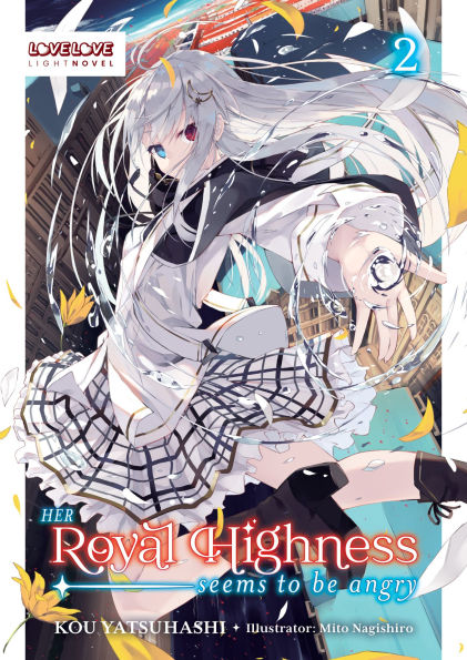 Her Royal Highness Seems to Be Angry, Volume 2 (Light Novel)