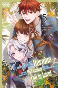 Books in english download free fb2 I Was Reincarnated as the Heroine on the Verge of a Bad Ending, and I'm Determined to Fall in Love!, Volume 5