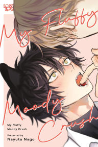 Title: My Fluffy Moody Crush, Author: Nayuta Nago