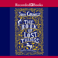 Title: The Book of Lost Things, Author: John Connolly