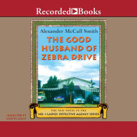 Title: The Good Husband of Zebra Drive (No. 1 Ladies' Detective Agency Series #8), Author: Alexander McCall Smith