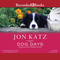 Title: Dog Days: Dispatches from Bedlam Farm, Author: Jon Katz