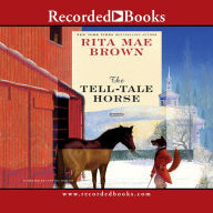 Title: The Tell-Tale Horse (Sister Jane Foxhunting Series #6), Author: Rita Mae Brown